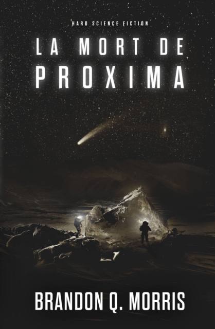 La Mort de Proxima : Hard Science Fiction, EPUB eBook