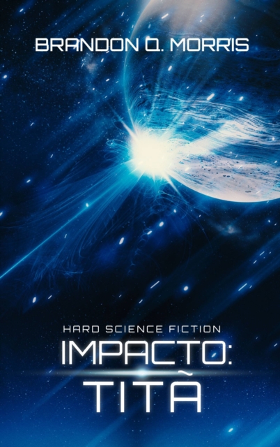 Impacto: Tita : Hard Science Fiction, EPUB eBook