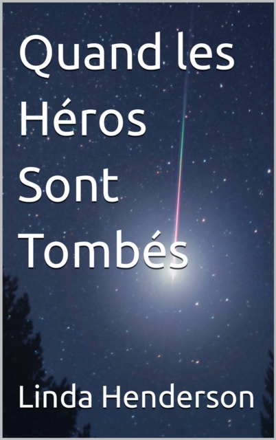 Quand les Heros Sont Tombes, EPUB eBook