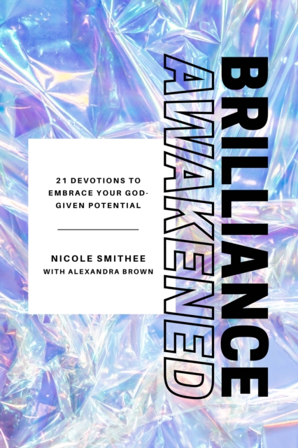 Brilliance Awakened : 21 Devotions to Embrace Your God-Given Potential, EPUB eBook