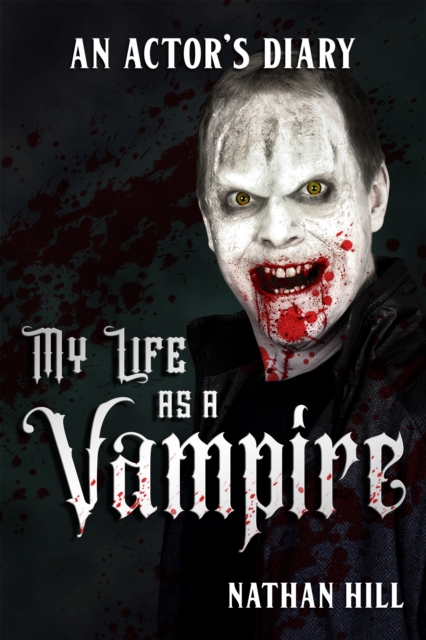 My Life as a Vampire: An Actor's Diary, EPUB eBook