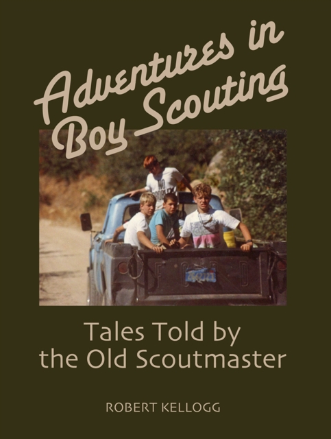 Adventures in Boy Scouting : Tales Told by the Old Scoutmaster, EPUB eBook