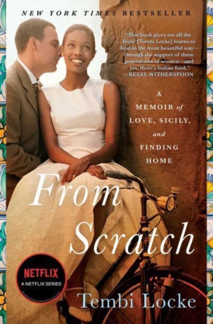 From Scratch : A Memoir of Love, Sicily, and Finding Home, Paperback / softback Book
