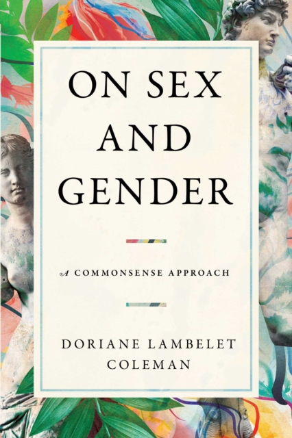 On Sex and Gender : A Commonsense Approach, EPUB eBook
