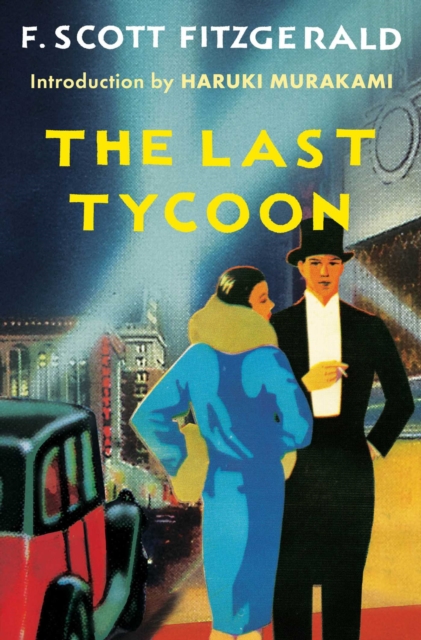 The Last Tycoon : An Unfinished Novel, EPUB eBook