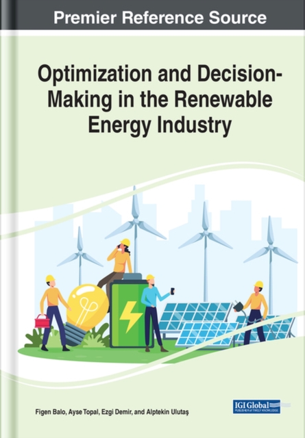 Optimization and Decision-Making in the Renewable Energy Industry, Hardback Book