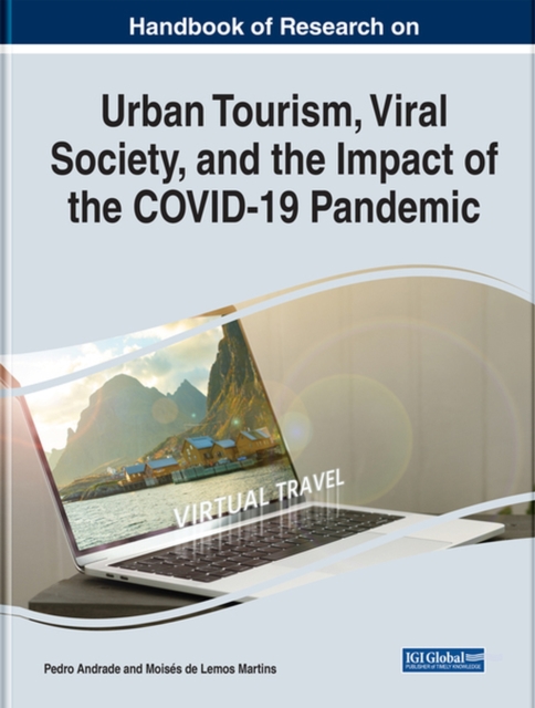 Urban Tourism, Viral Society, and the Impact of the COVID-19 Pandemic, Hardback Book