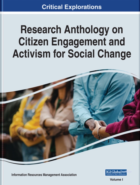 Research Anthology on Citizen Engagement and Activism for Social Change, Hardback Book