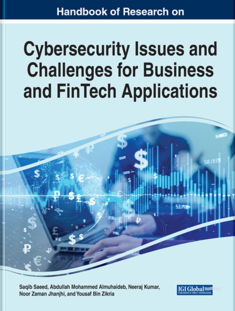 Cybersecurity Issues and Challenges for Business and FinTech Applications, Hardback Book