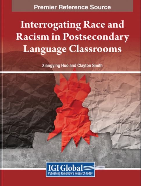 Interrogating Race and Racism in Postsecondary Language Classrooms, Hardback Book