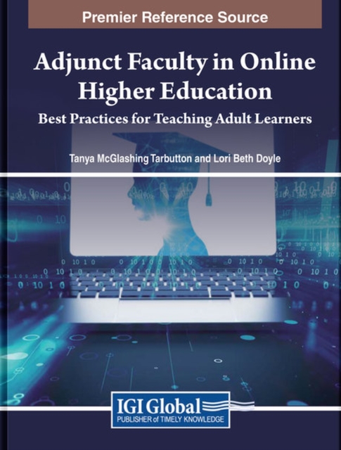 Adjunct Faculty in Online Higher Education : Best Practices for Teaching Adult Learners, Hardback Book