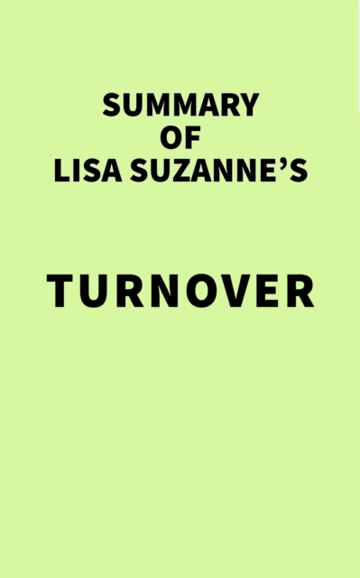 Summary of Lisa Suzanne's Turnover, EPUB eBook