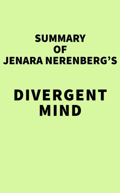 Summary of Jenara Nerenberg's Divergent Mind, EPUB eBook