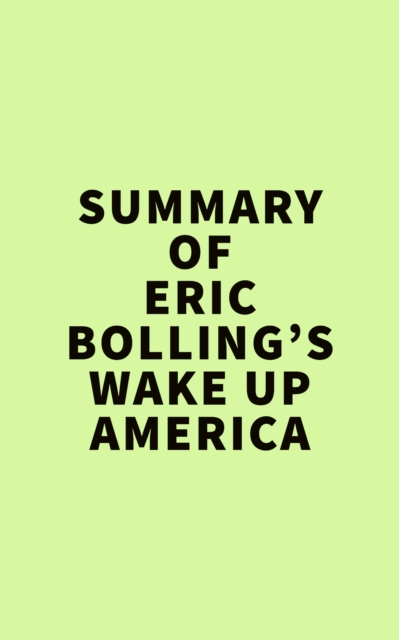 Summary of Eric Bolling's  Wake Up America, EPUB eBook
