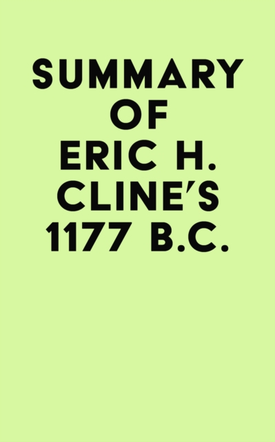 Summary of Eric H. Cline's 1177 B.C., EPUB eBook