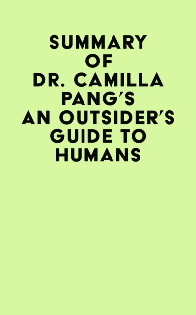 Summary of Dr. Camilla Pang's An Outsider's Guide to Humans, EPUB eBook