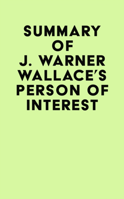 Summary of J. Warner Wallace's Person of Interest, EPUB eBook