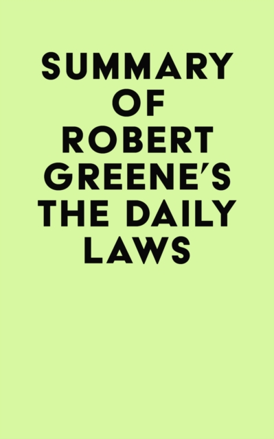 Summary of Robert Greene's The Daily Laws, EPUB eBook