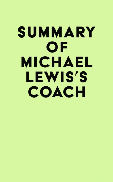 Summary of Michael Lewis's Coach, EPUB eBook