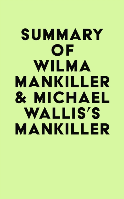 Summary of Wilma Mankiller & Michael Wallis's Mankiller, EPUB eBook