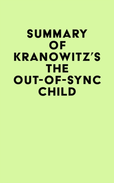 Summary of Kranowitz's The Out-of-Sync Child, EPUB eBook