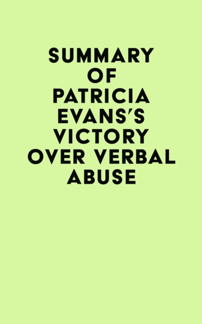 Summary of Patricia Evans's Victory Over Verbal Abuse, EPUB eBook