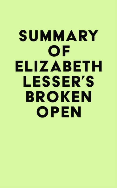 Summary of Elizabeth Lesser's Broken Open, EPUB eBook