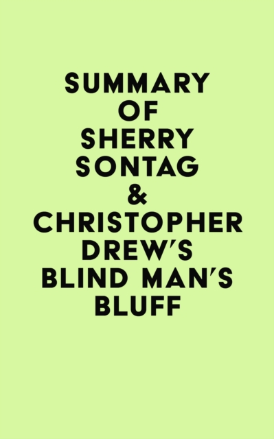 Summary of Sherry Sontag & Christopher Drew's Blind Man's Bluff, EPUB eBook