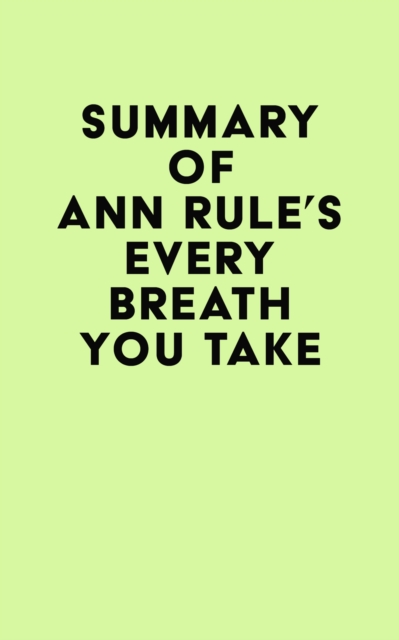 Summary of Ann Rule's Every Breath You Take, EPUB eBook