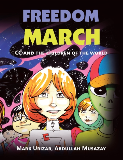 Freedom March : Cc and the Children of the World, EPUB eBook