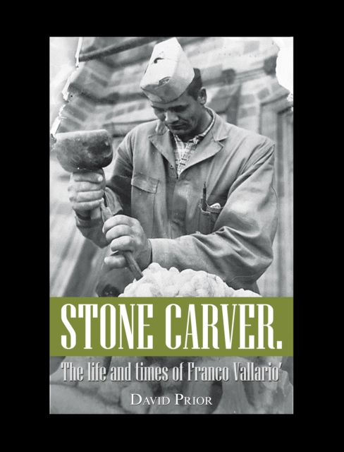 Stone Carver. the Life and Times of Franco Vallario', EPUB eBook