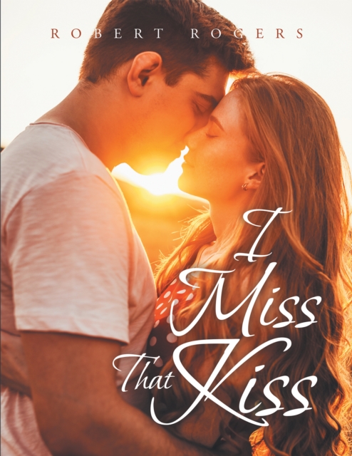 I Miss That Kiss, EPUB eBook