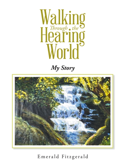 Walking Through the Hearing World : My Story, EPUB eBook