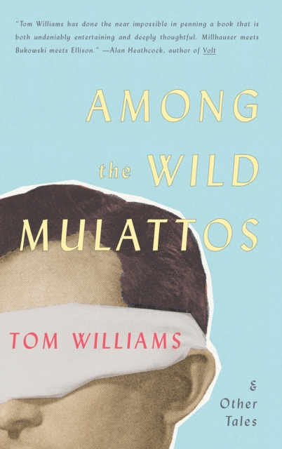 Among The Wild Mulattos and Other Tales, EPUB eBook