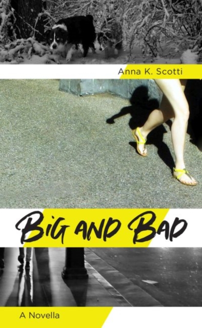 Big and Bad : A Novella, Paperback / softback Book