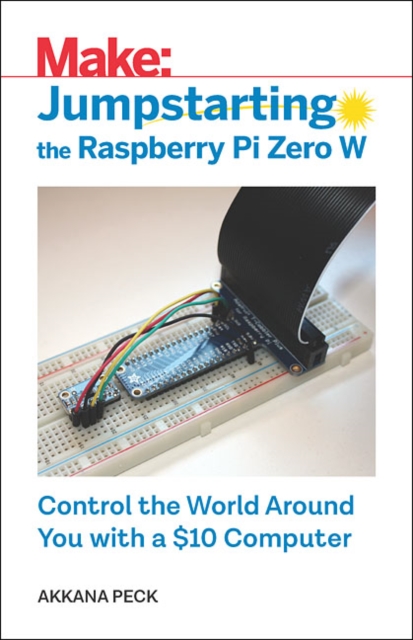 Jumpstarting the Raspberry Pi Zero W, Paperback / softback Book