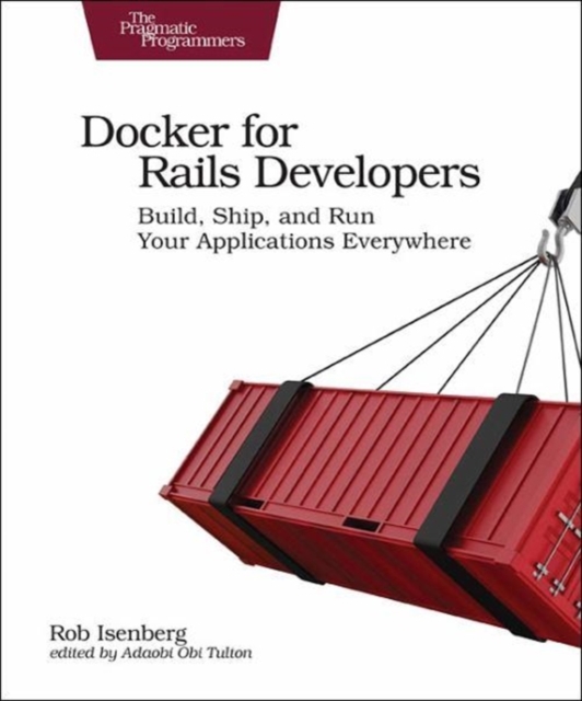 Docker for Rails Developers, Paperback / softback Book