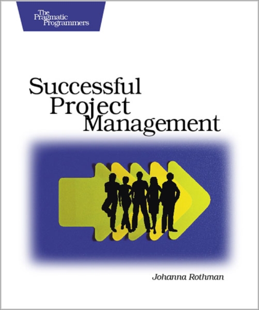 Manage It! : Your Guide to Modern, Pragmatic Project Management, PDF eBook