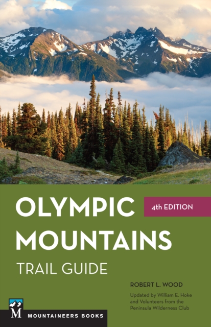 Olympic Mountains Trail Guide : National Park and National Forest, EPUB eBook