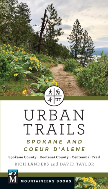 Urban Trails: Spokane and Coeur d'Alene : Spokane County, Kootenai County, Centennial Trail, EPUB eBook