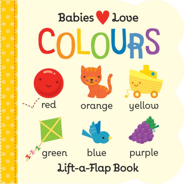 Babies Love: Colours, Board book Book