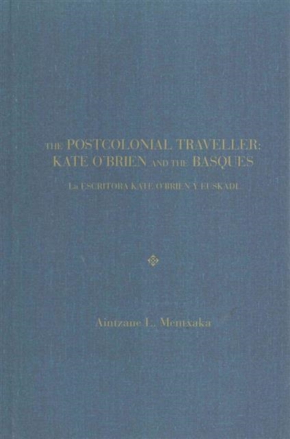 Kate O'Brien and the Basques/ La Escritora Kate O'Brien Y Euskadi, Hardback Book
