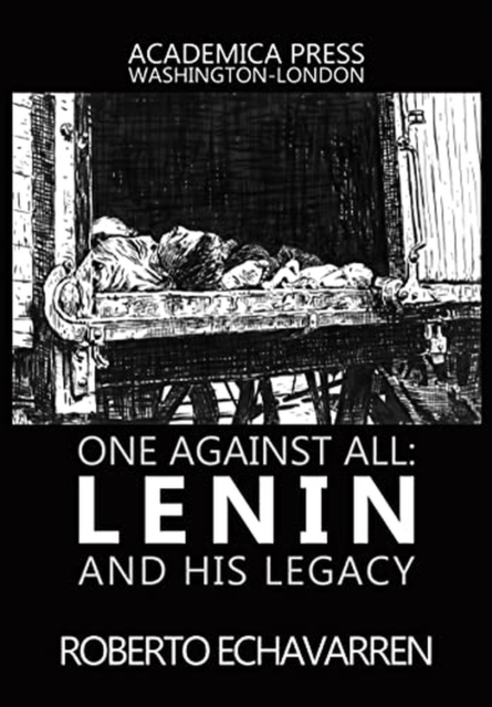 One Against All : Lenin and His Legacy, Hardback Book