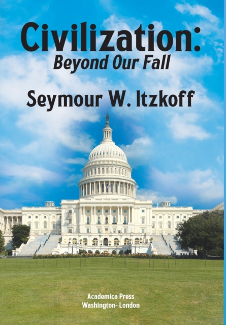 Civilization, Beyond Our Fall, Hardback Book