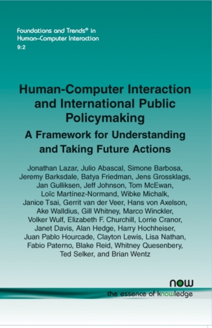 Human-Computer Interaction and International Public Policymaking : A Framework for Understanding and Taking Future Actions, Paperback / softback Book