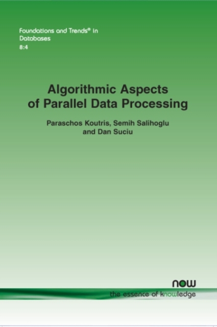 Algorithmic Aspects of Parallel Data Processing, Paperback / softback Book
