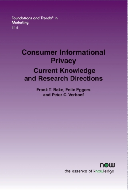Consumer Informational Privacy : Current Knowledge and Research Directions, Paperback / softback Book