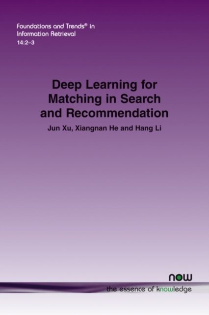 Deep Learning for Matching in Search and Recommendation, Paperback / softback Book