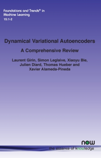 Dynamical Variational Autoencoders : A Comprehensive Review, Paperback / softback Book