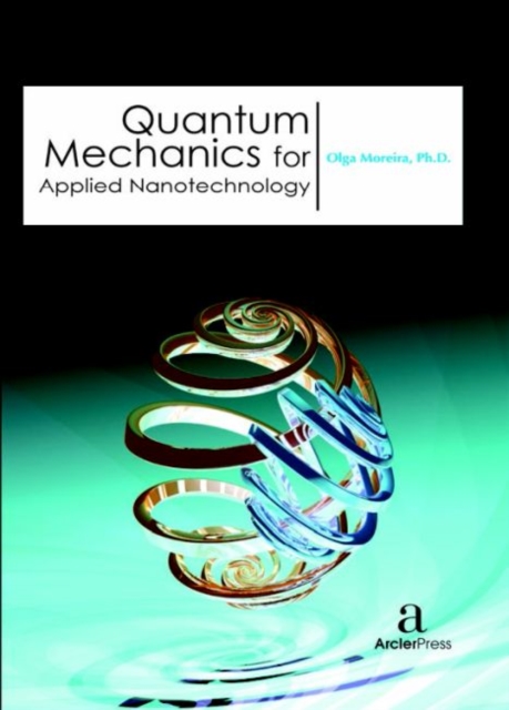 Quantum Mechanics for Applied Nanotechnology, Hardback Book